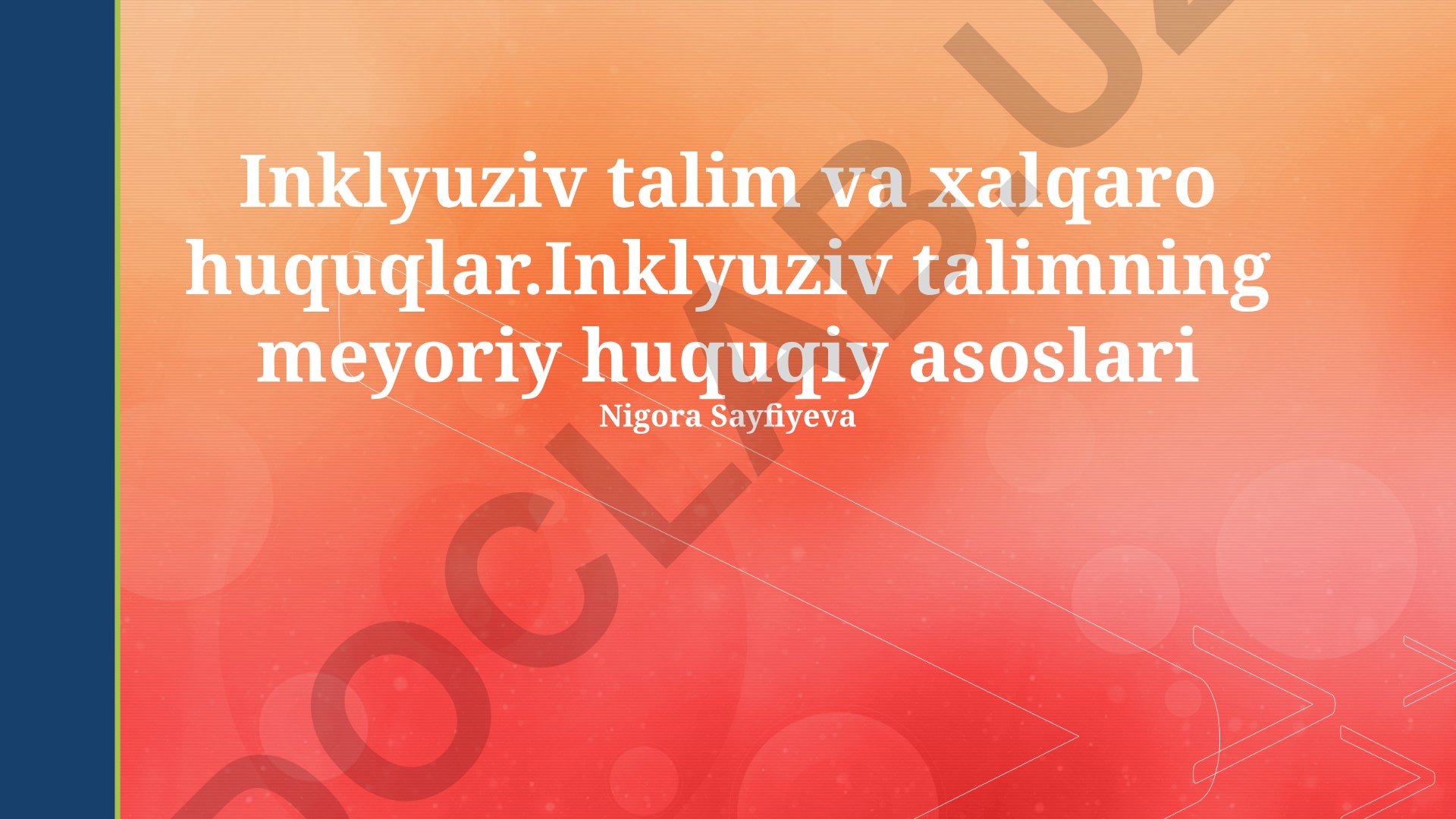 Inklyuziv talimning meyoriy huquqiy asoslari
