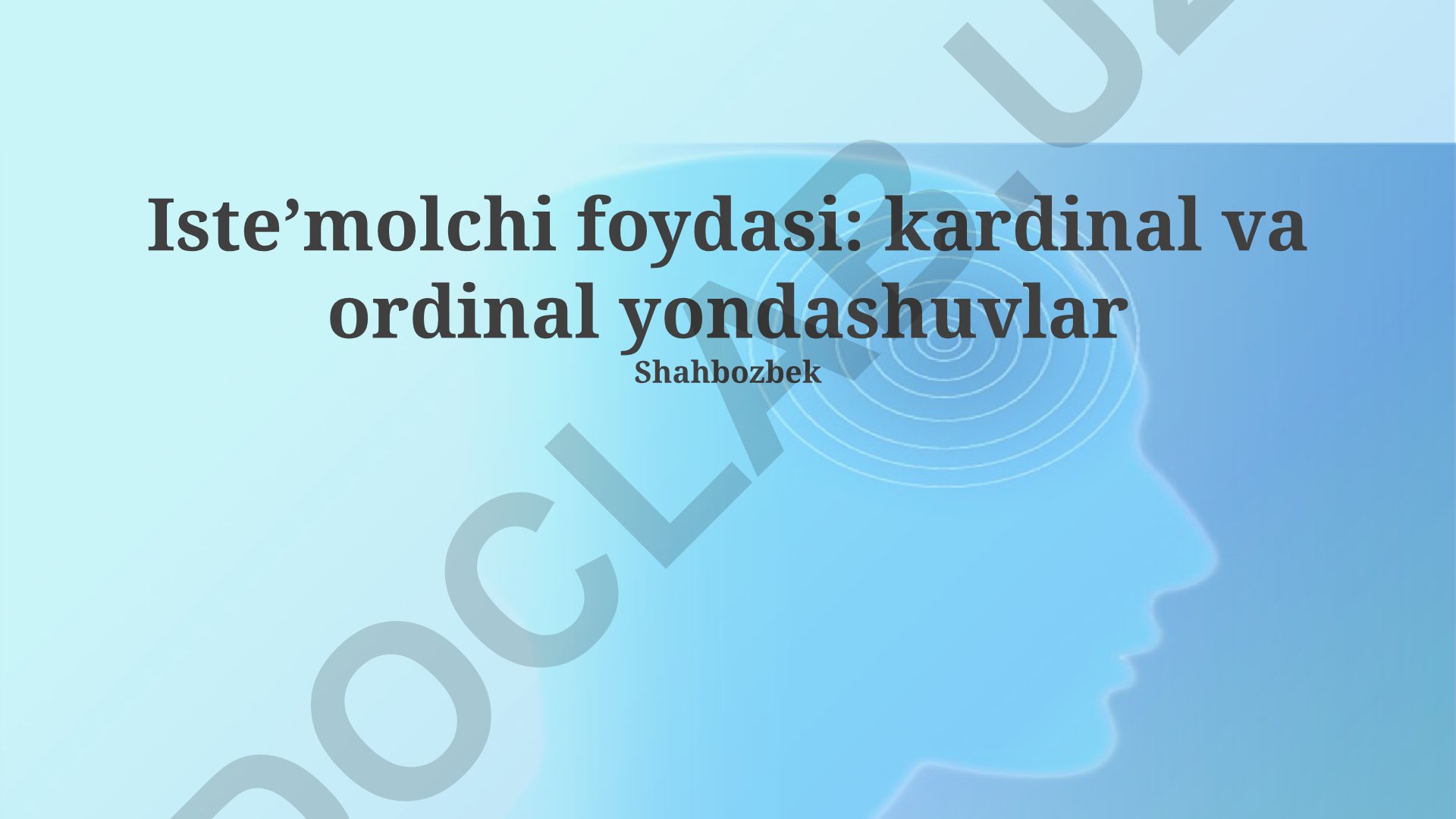 Isteʼmolchi foydasini o'lchashda kardinal va ordinal yondashuvlar