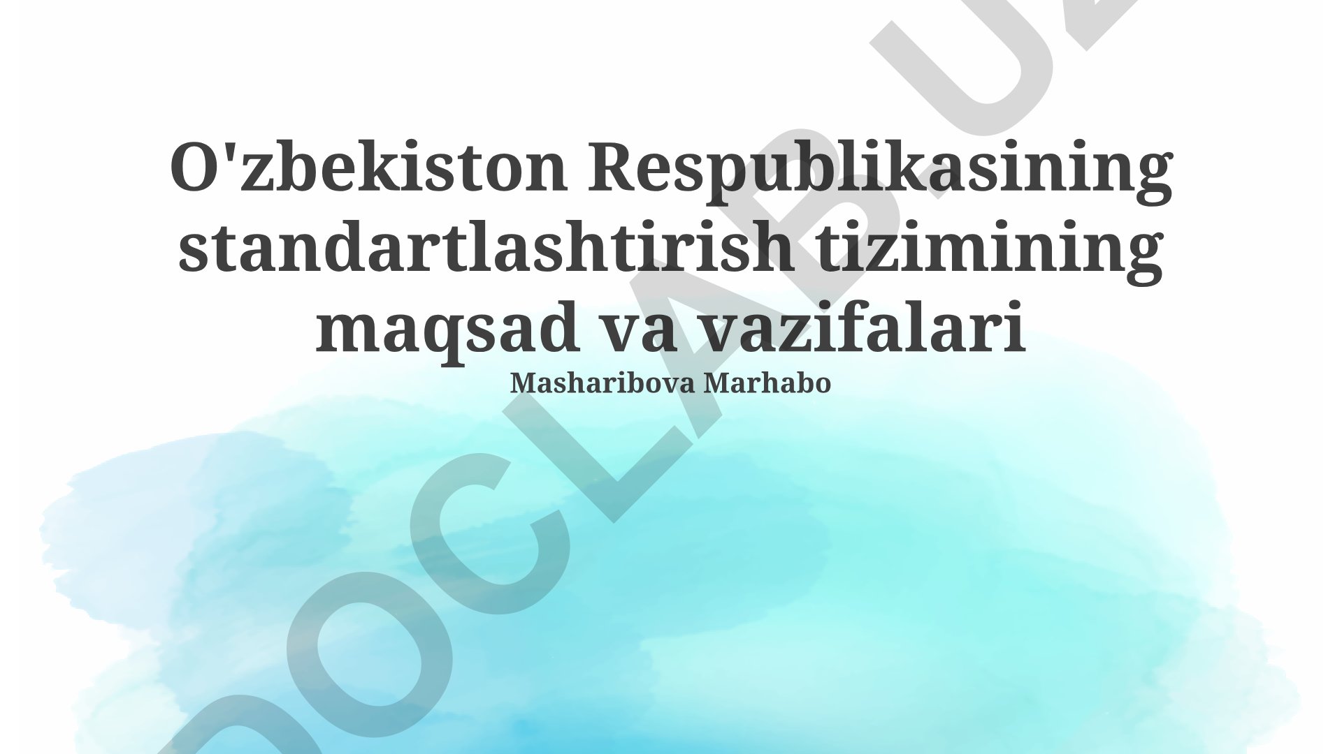 O'zbekiston Respublikasi standartlashtirish tizimining maqsad va vazifalari