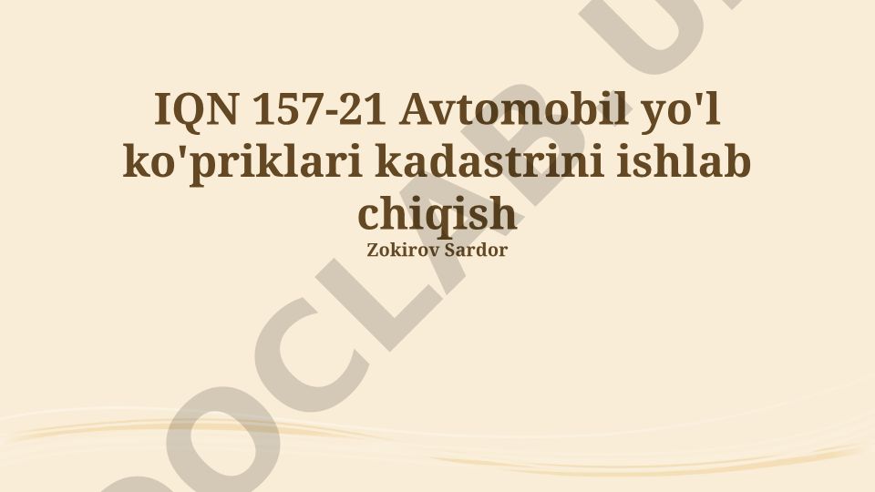 Avtomobil yo'l ko'priklari kadastrini ishlab chiqish