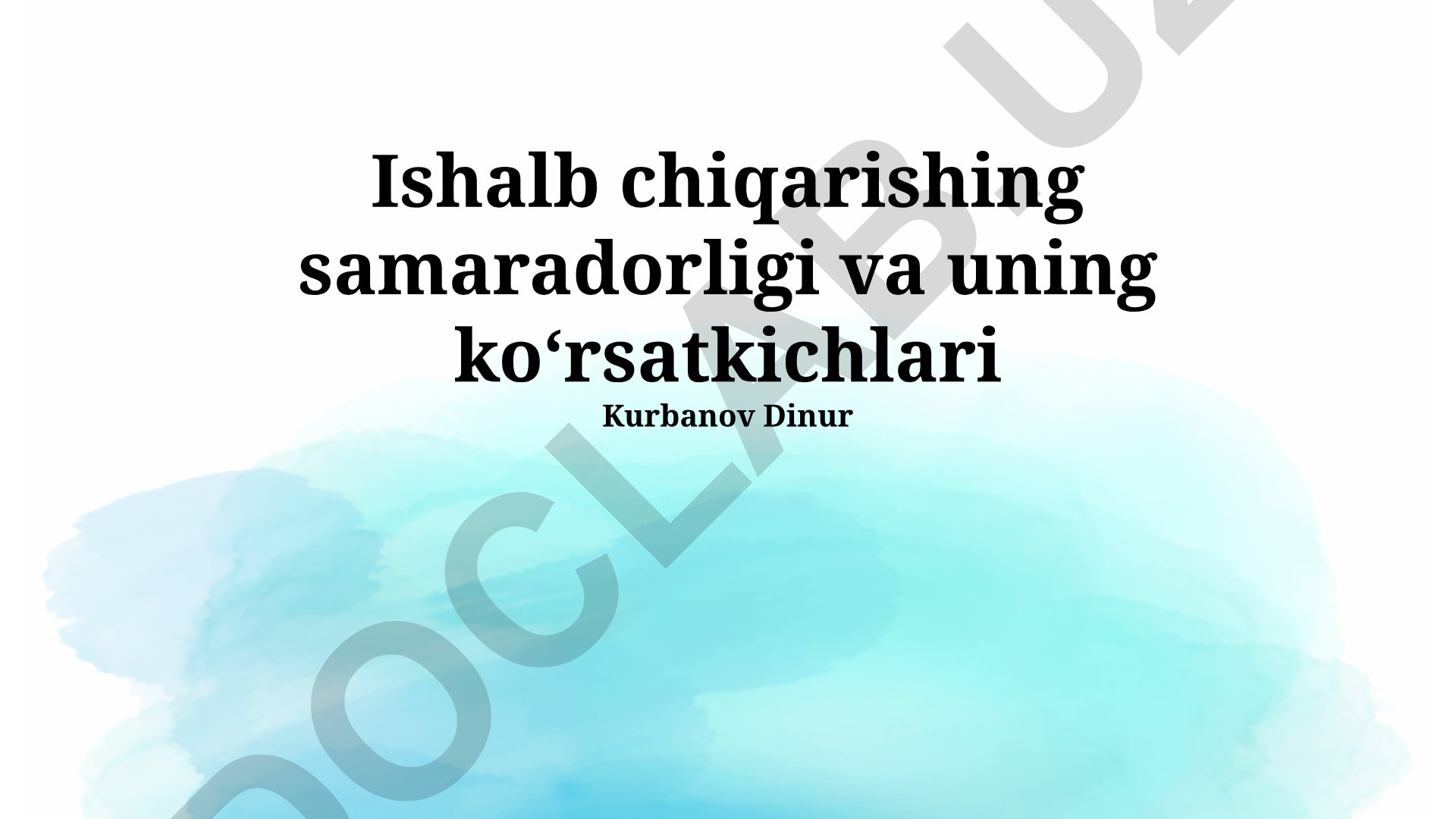 Ishlab chiqarish samaradorligi va uning ko'rsatkichlari