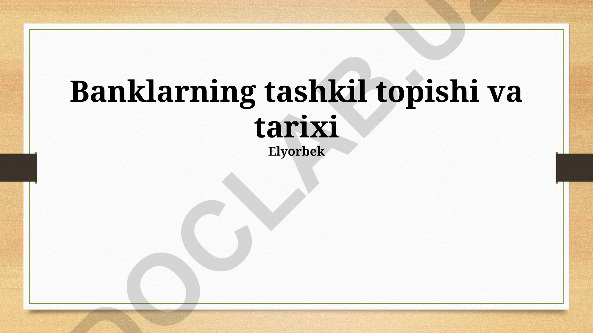 Banklarning tashkil topishi va tarixi