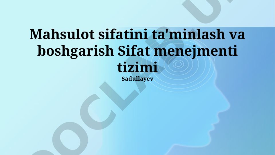 Mahsulot sifatini ta'minlash va boshqarish tizimlari