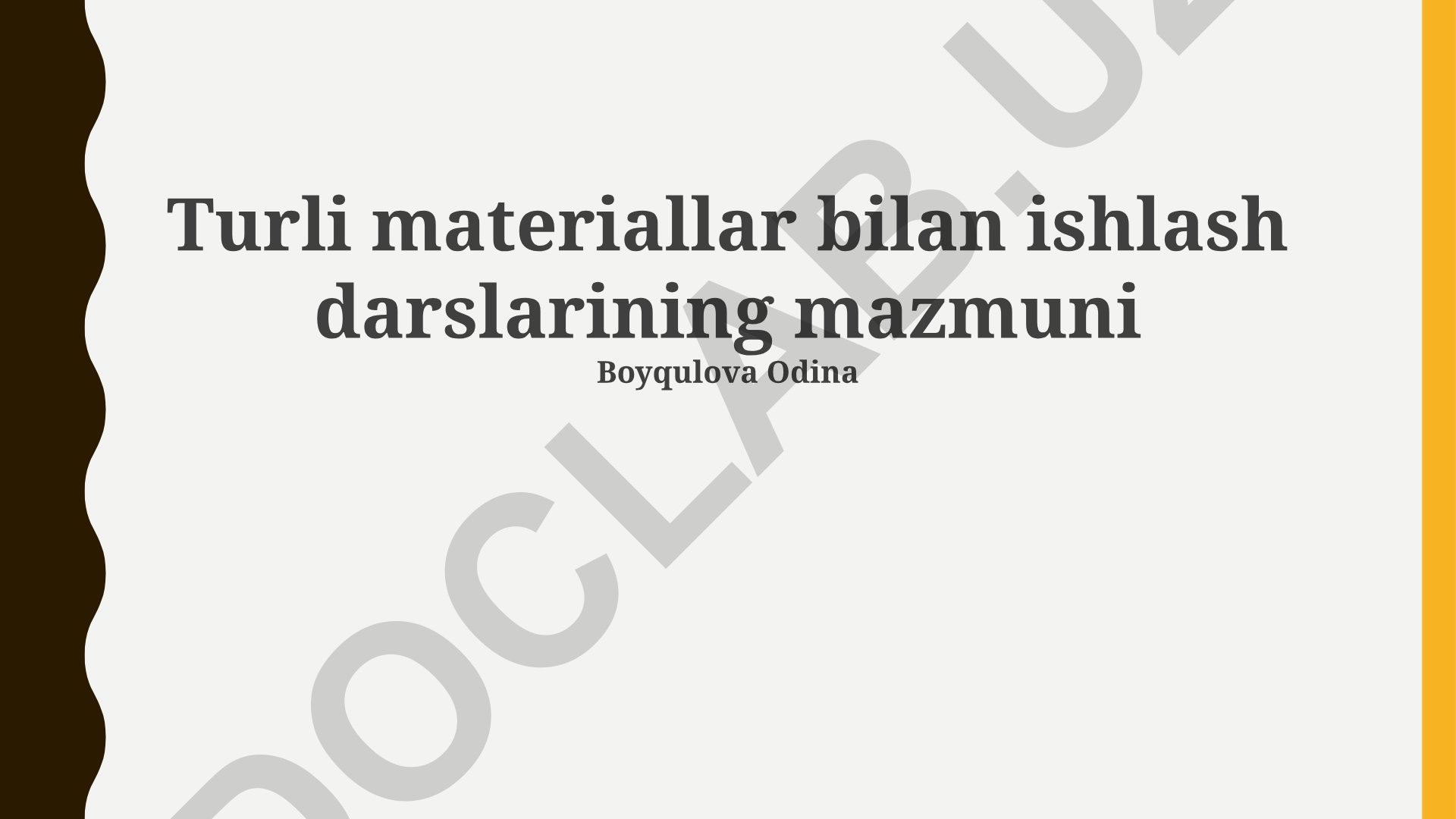 Turli materiallar bilan ishlash darslarining mazmuni