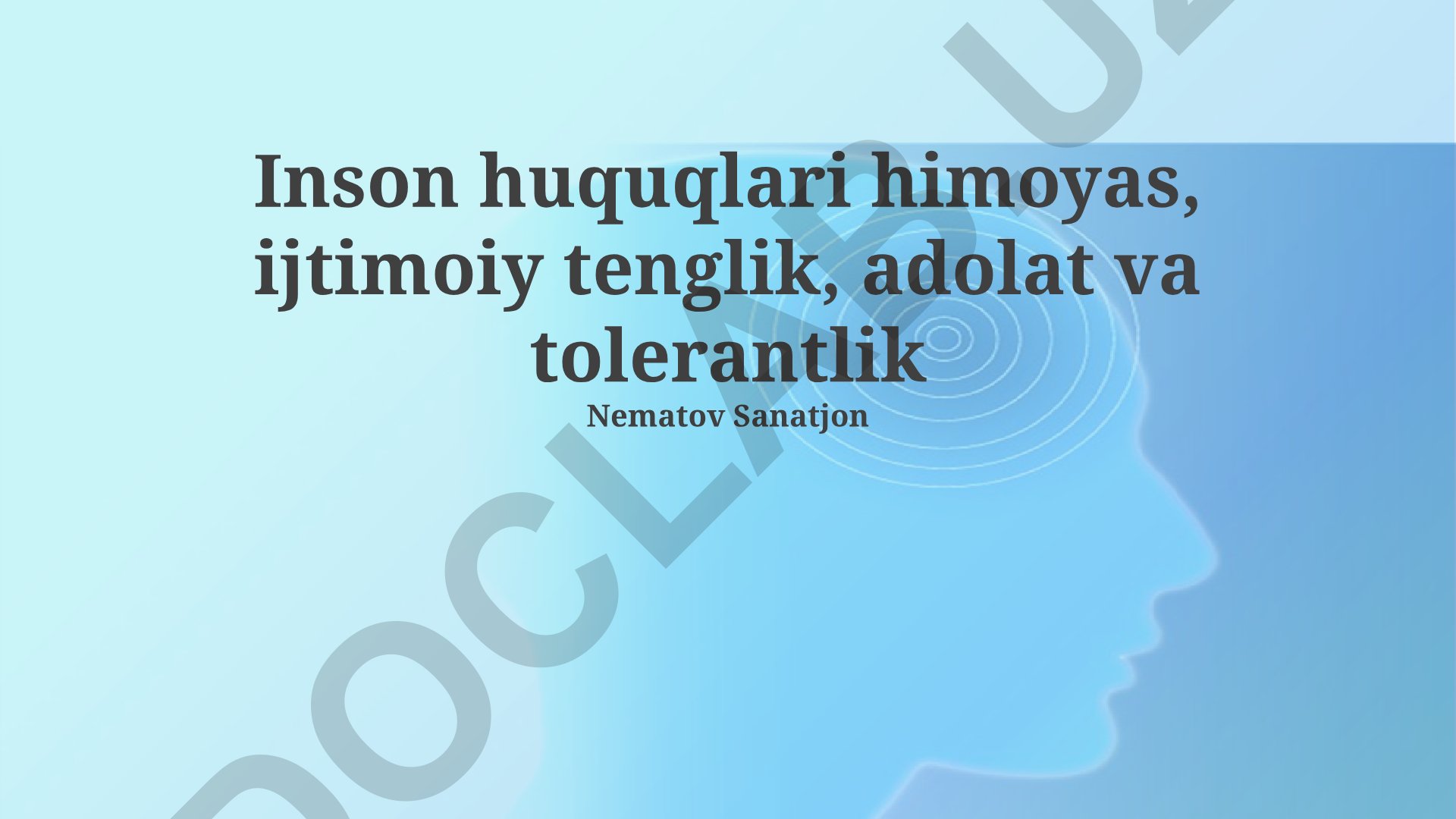 Inson huquqlari himoyasi, ijtimoiy tenglik va adolat