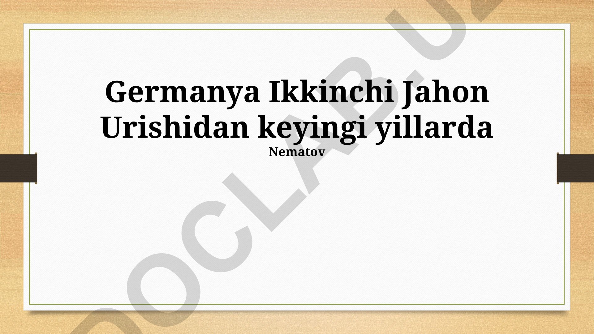 Ikkinchi jahon urushidan keyingi Germaniyaning iqtisodiy va siyosiy taraqqiyoti