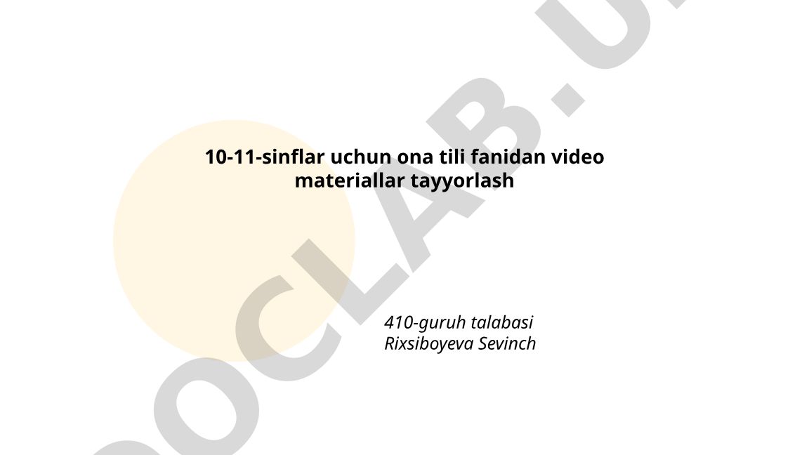 10-11-sinflar uchun ona tili fanidan video materiallar tayyorlash