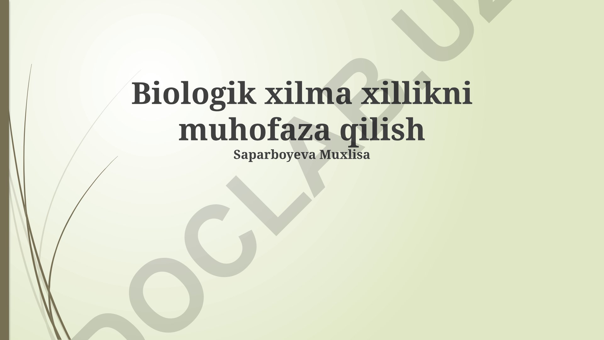 Biologik xilma-xillikni muhofaza qilish strategiyalari va ahamiyati