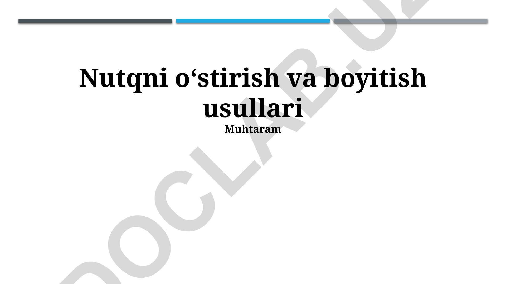 Nutqni o‘stirish va boyitish usullari