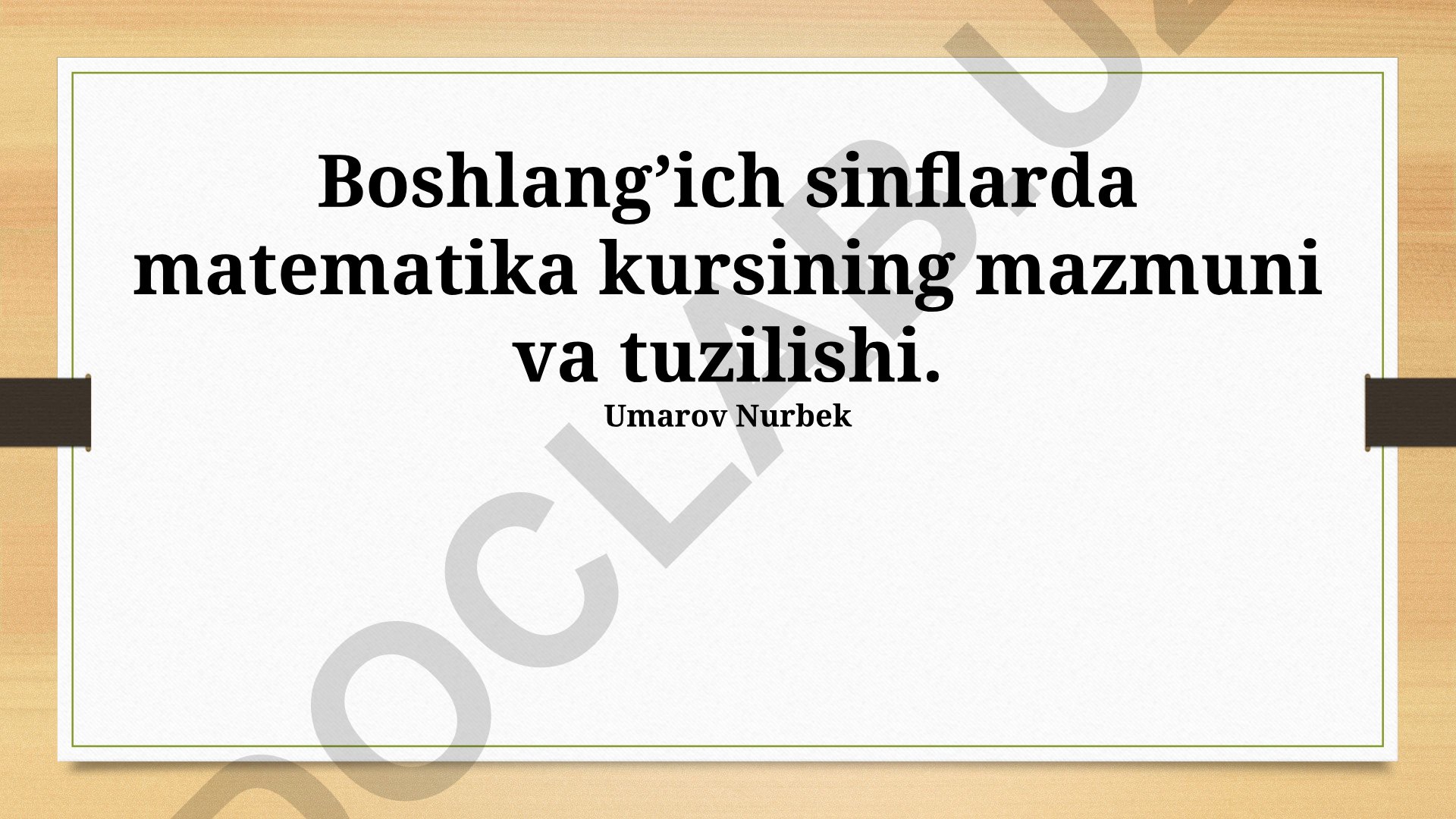 Boshlang'ich sinflarda matematika kursining mazmuni va tuzilishi