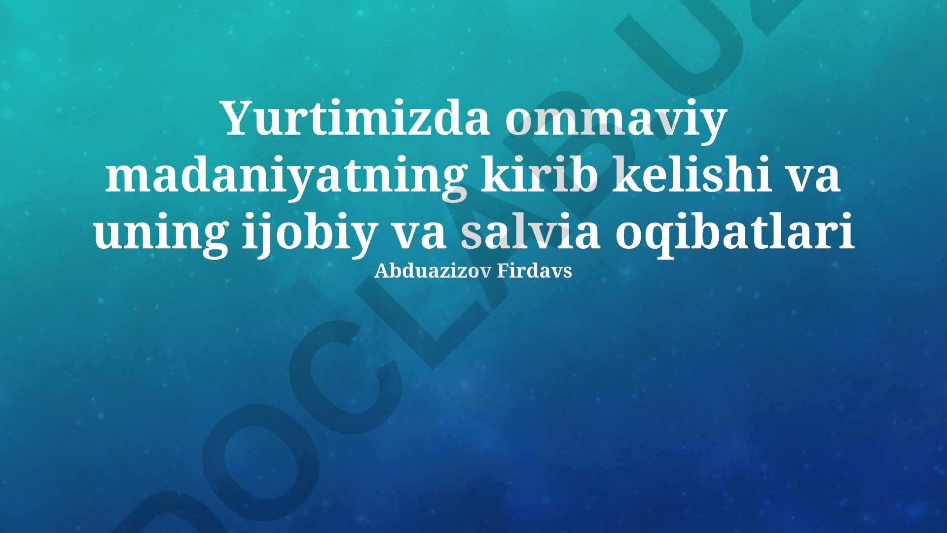 Ommaviy madaniyatning kirib kelishi va uning ijobiy va salbiy oqibatlari