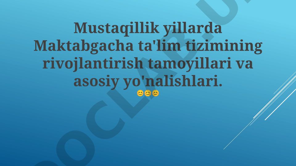 Mustaqillik yillarida maktabgacha ta'lim tizimining rivojlanish tamoyillari va yo'nalishlari