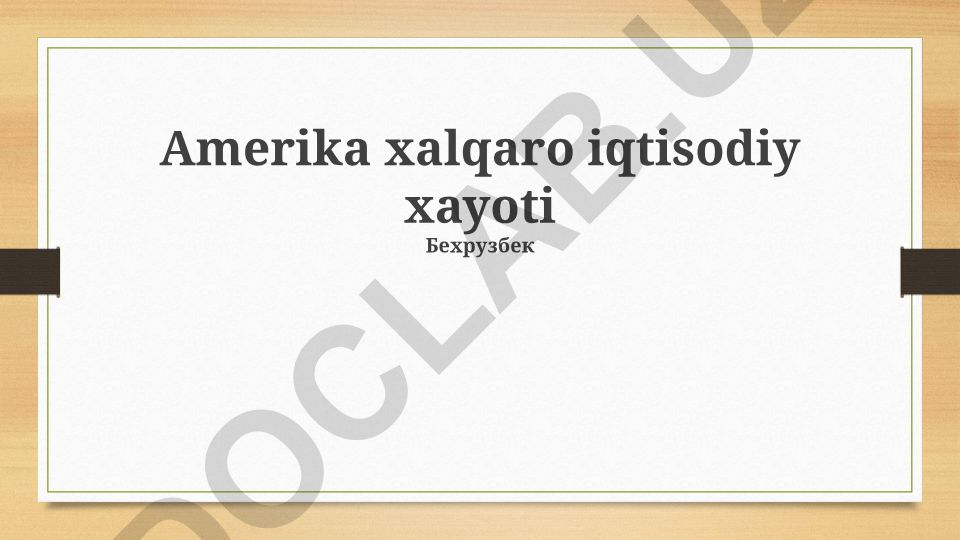 Amerika xalqaro iqtisodiy xayoti