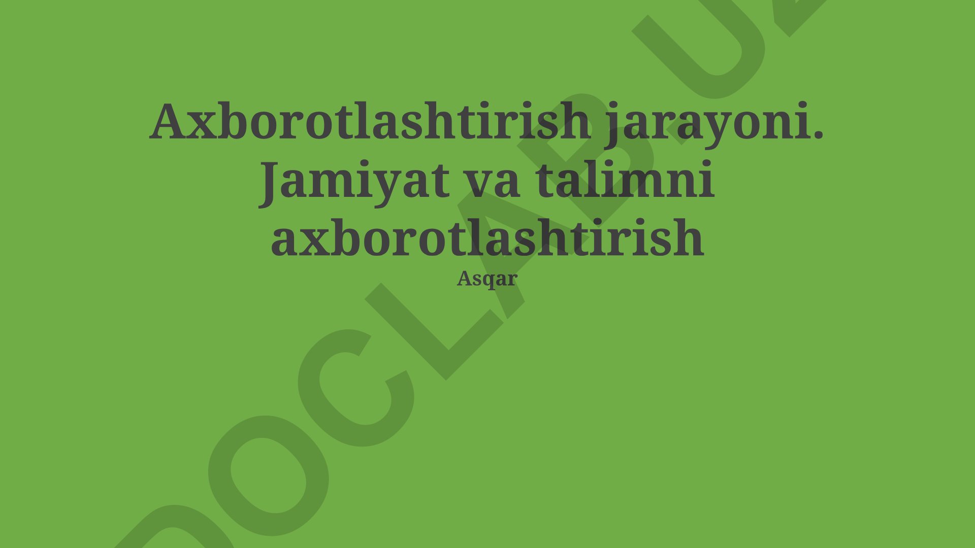 Jamiyat va ta'limni axborotlashtirish jarayoni