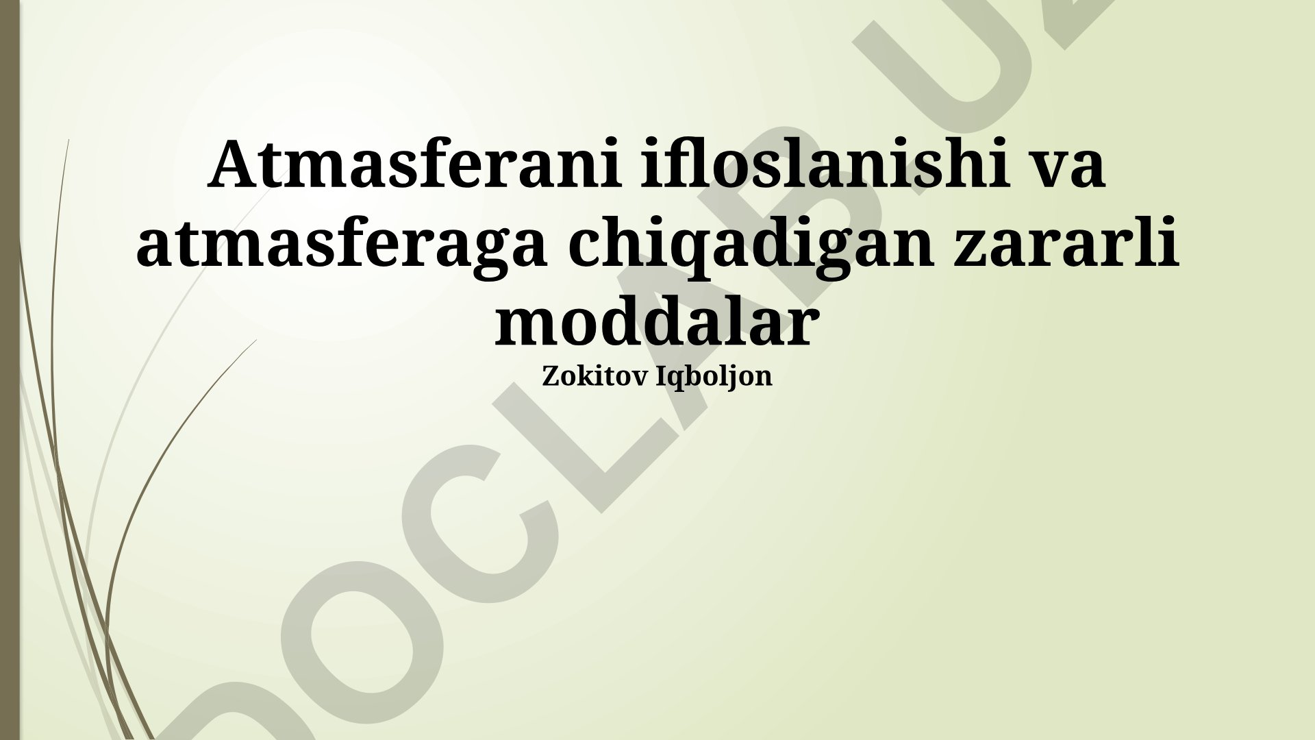 Atmosfera ifloslanishi va uning oqibatlari