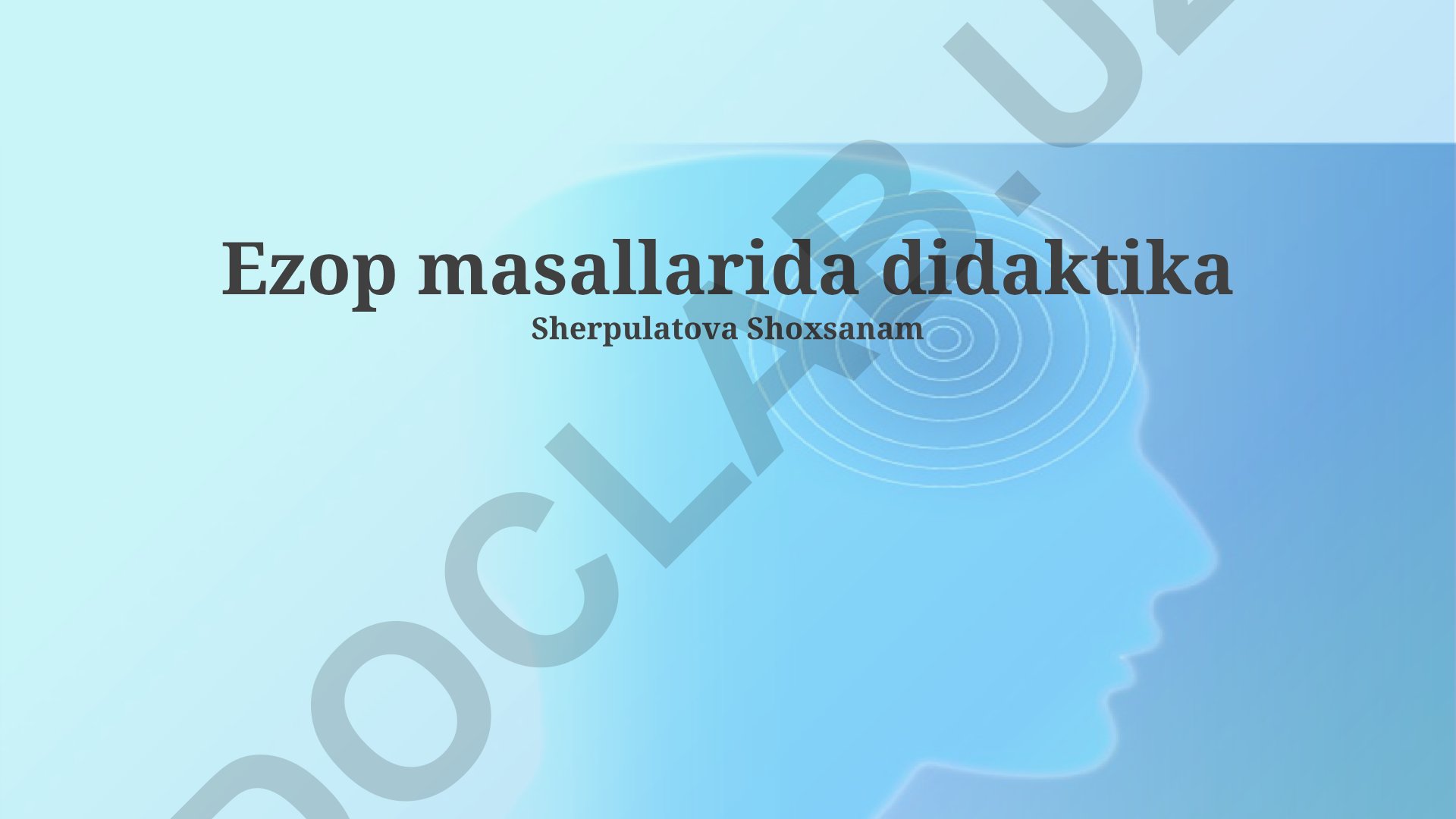 Эзоп масалларидаги дидактиканинг асосий усуллари ва ахлоқий тарбия