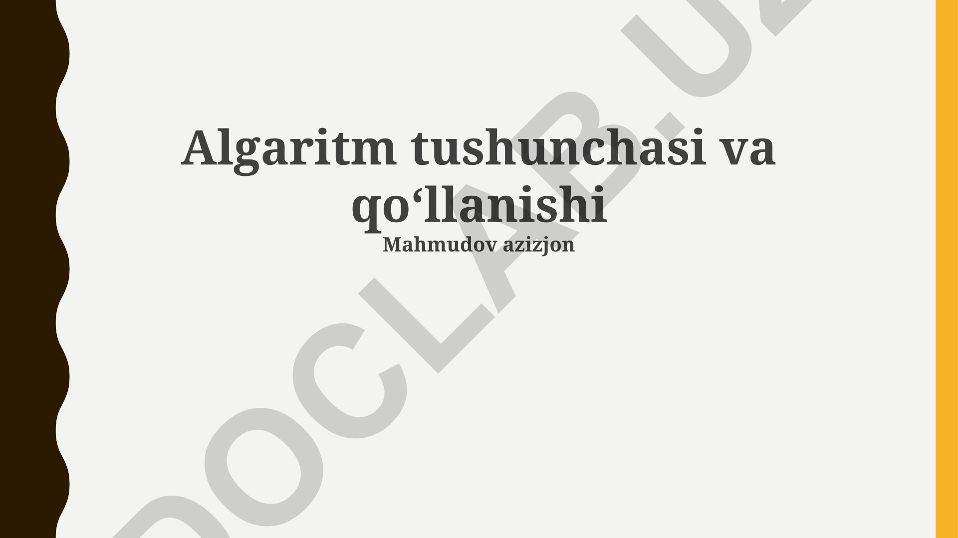 Algoritmlar tushunchasi va qo‘llanish sohalari