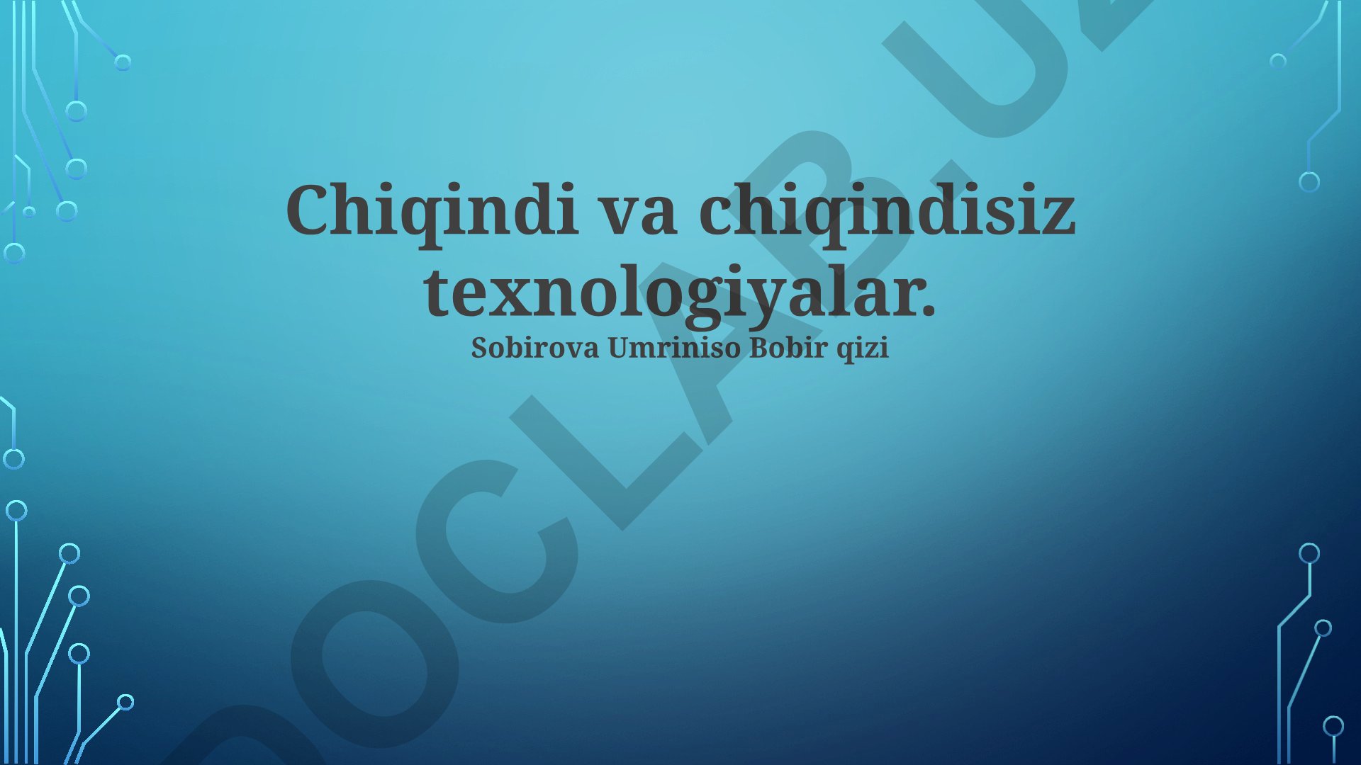 Chiqindi va chiqindisiz texnologiyalar