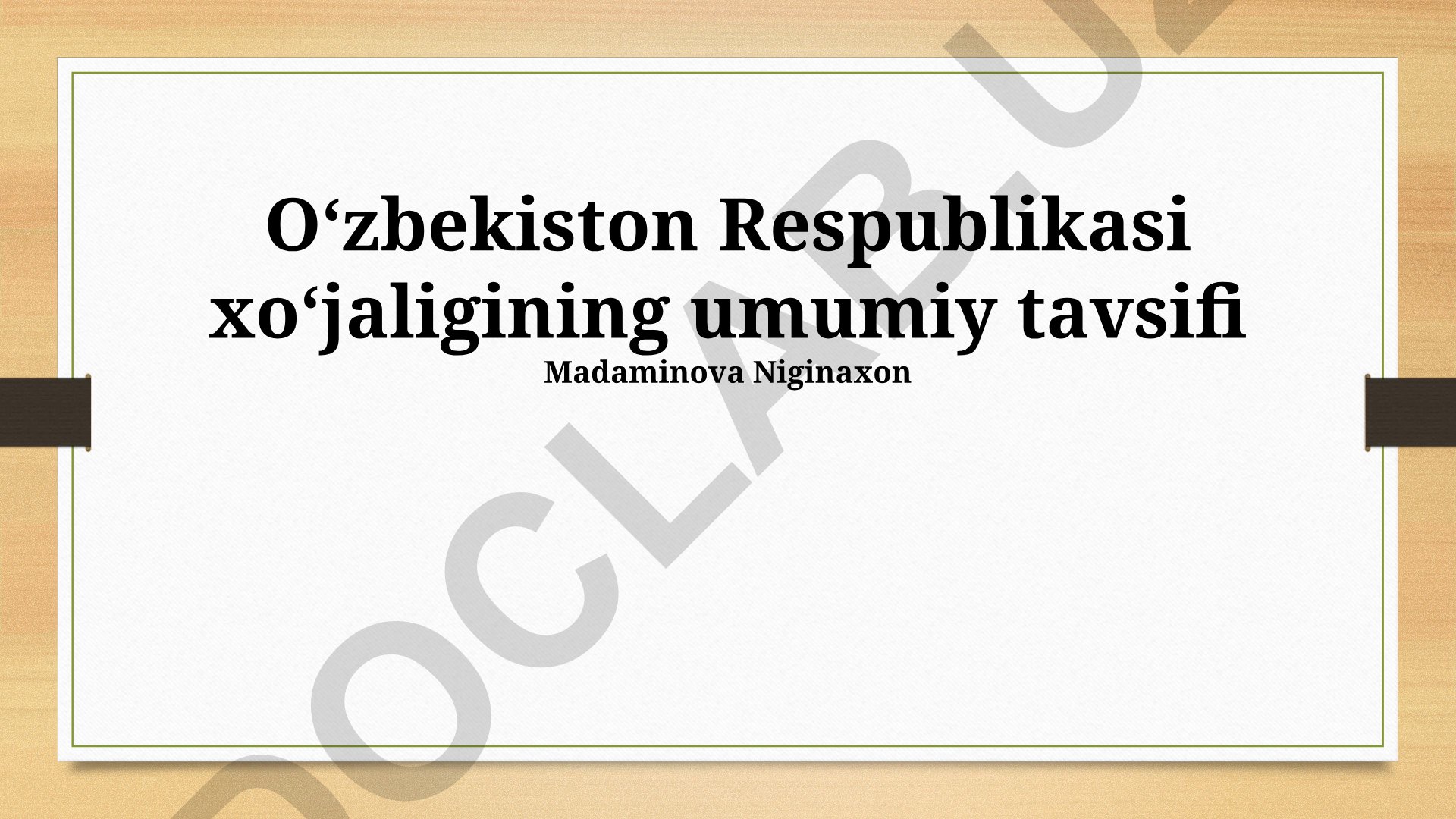 Oʻzbekiston Respublikasi xoʻjaligining umumiy tavsifi