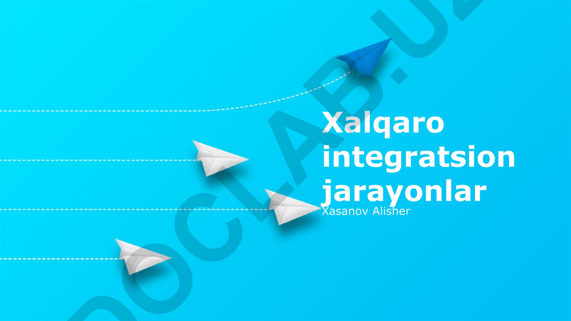 Xalqaro integratsion jarayonlar