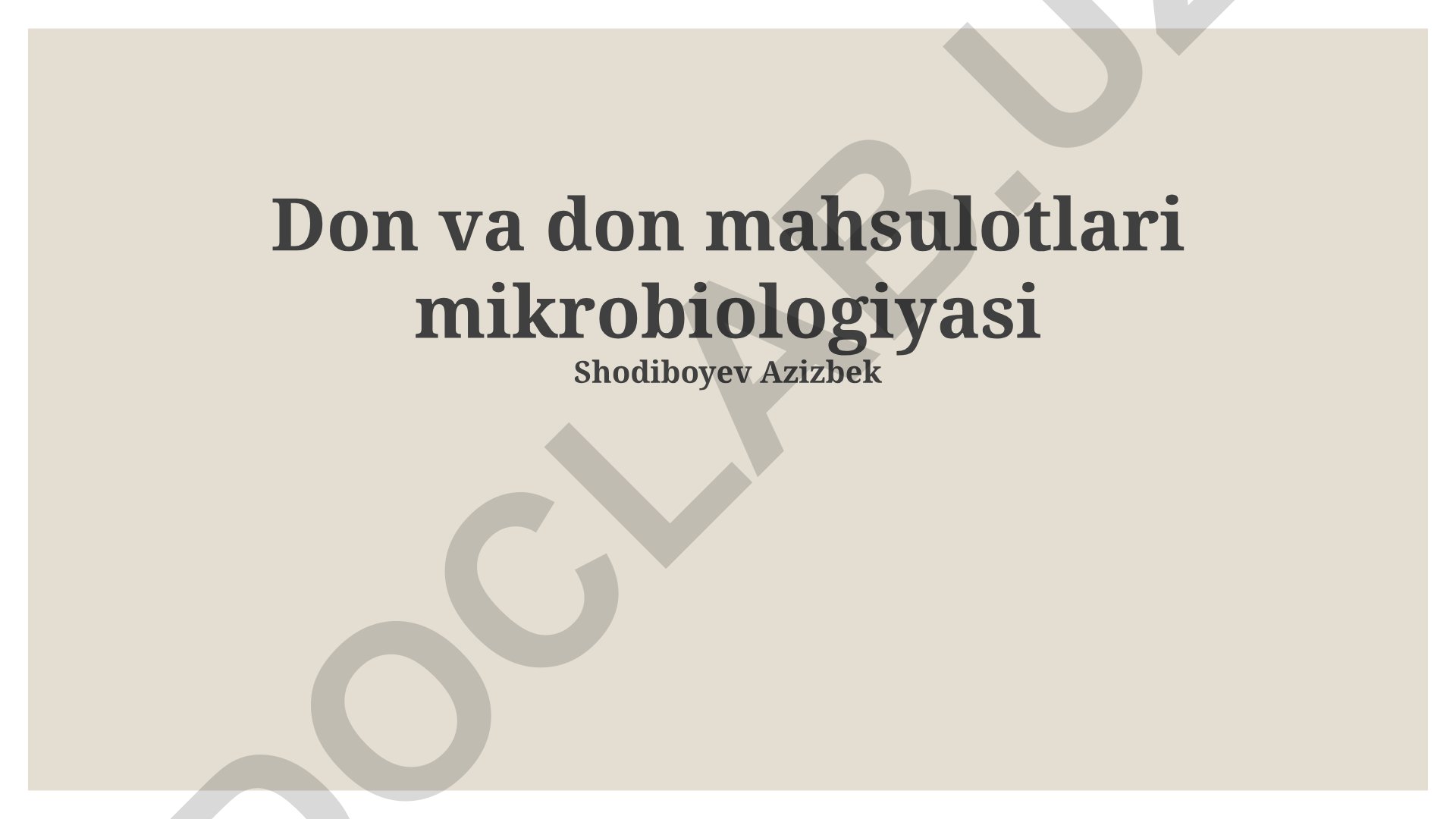 Don va don mahsulotlari mikrobiologiyasi
