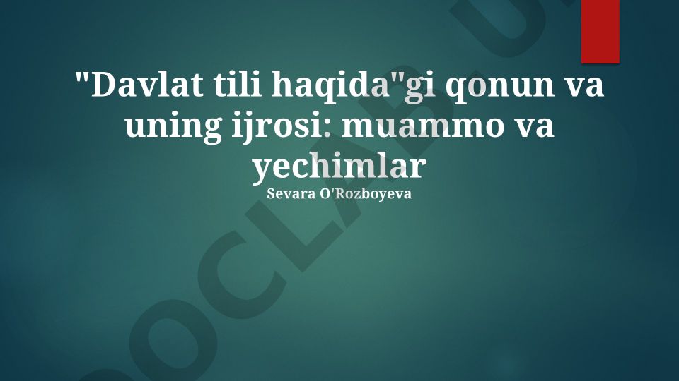 Davlat tili haqidagi qonun va uning ijrosi: muammo va yechimlar