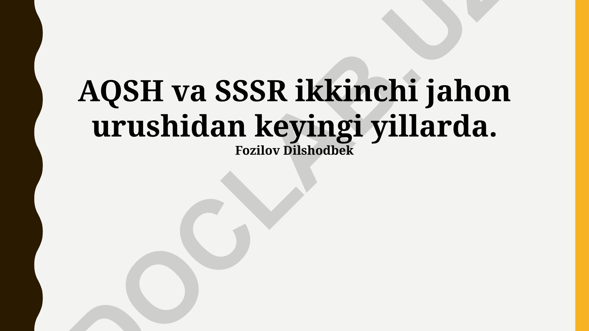 AQSH va SSSRning ikkinchi jahon urushidan keyingi yillari