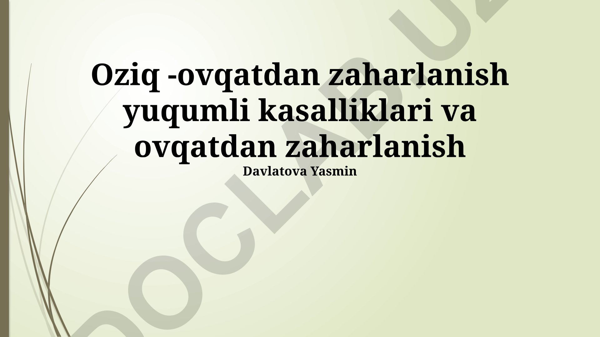 Oziq-ovqat zaharlanishi: sabablari, alomatlari va oldini olish