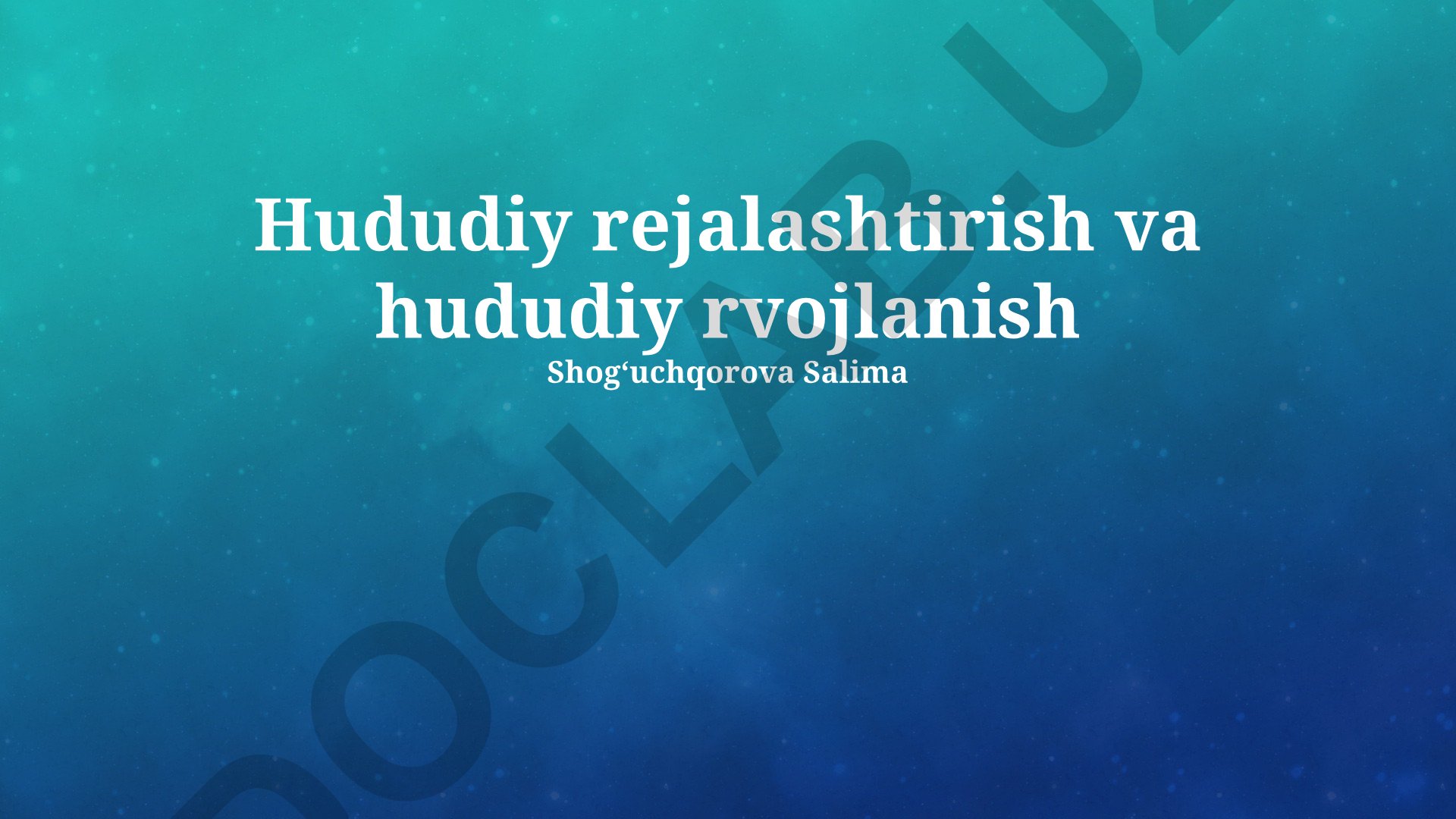 Hududiy rejalashtirish va hududiy rivojlanish