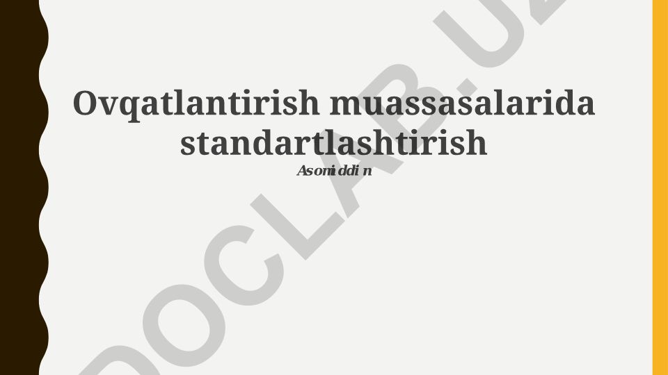 Ovqatlantirish muassasalarida standartlashtirish