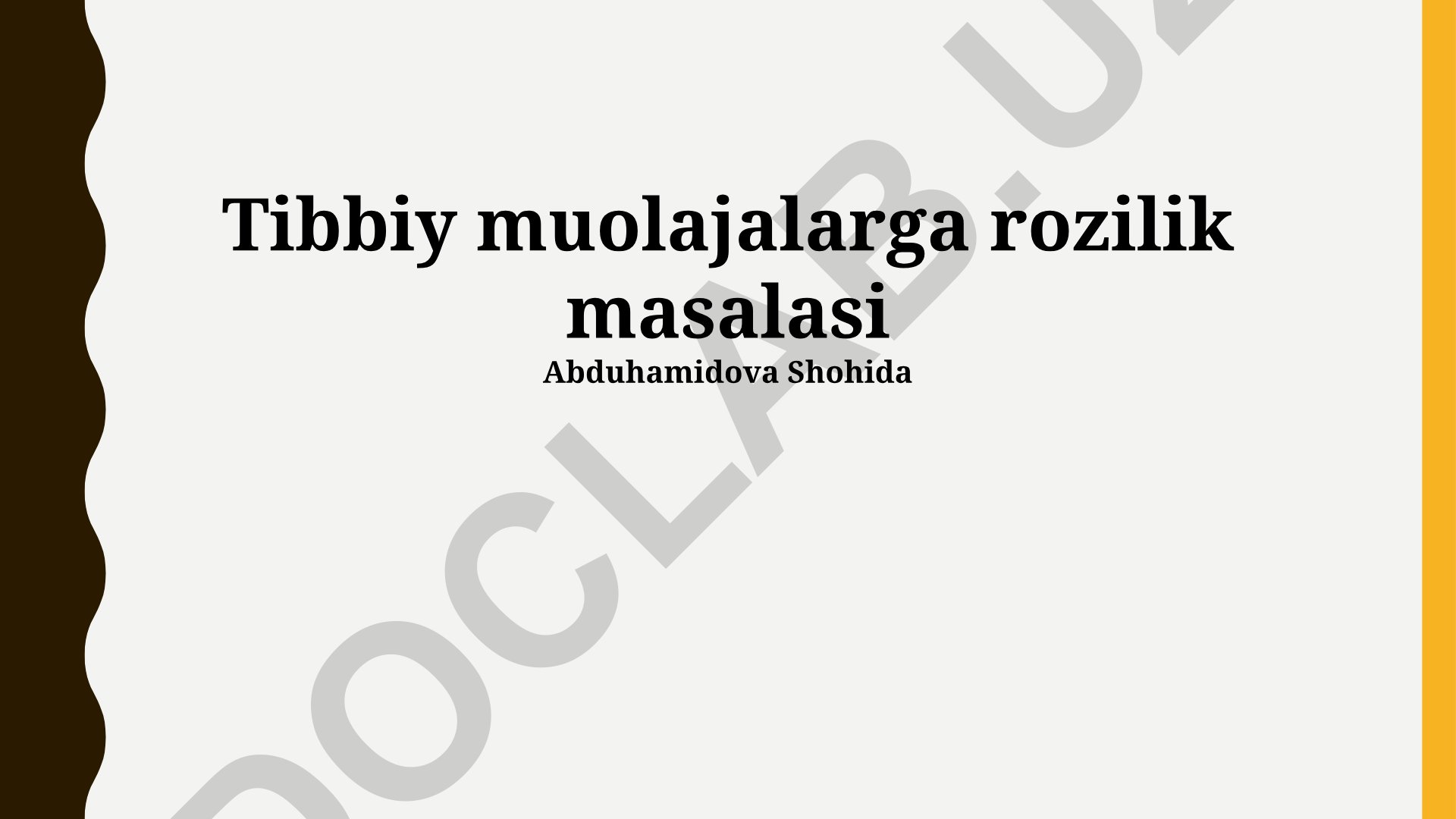 Tibbiy muolajalarga rozilik masalasi