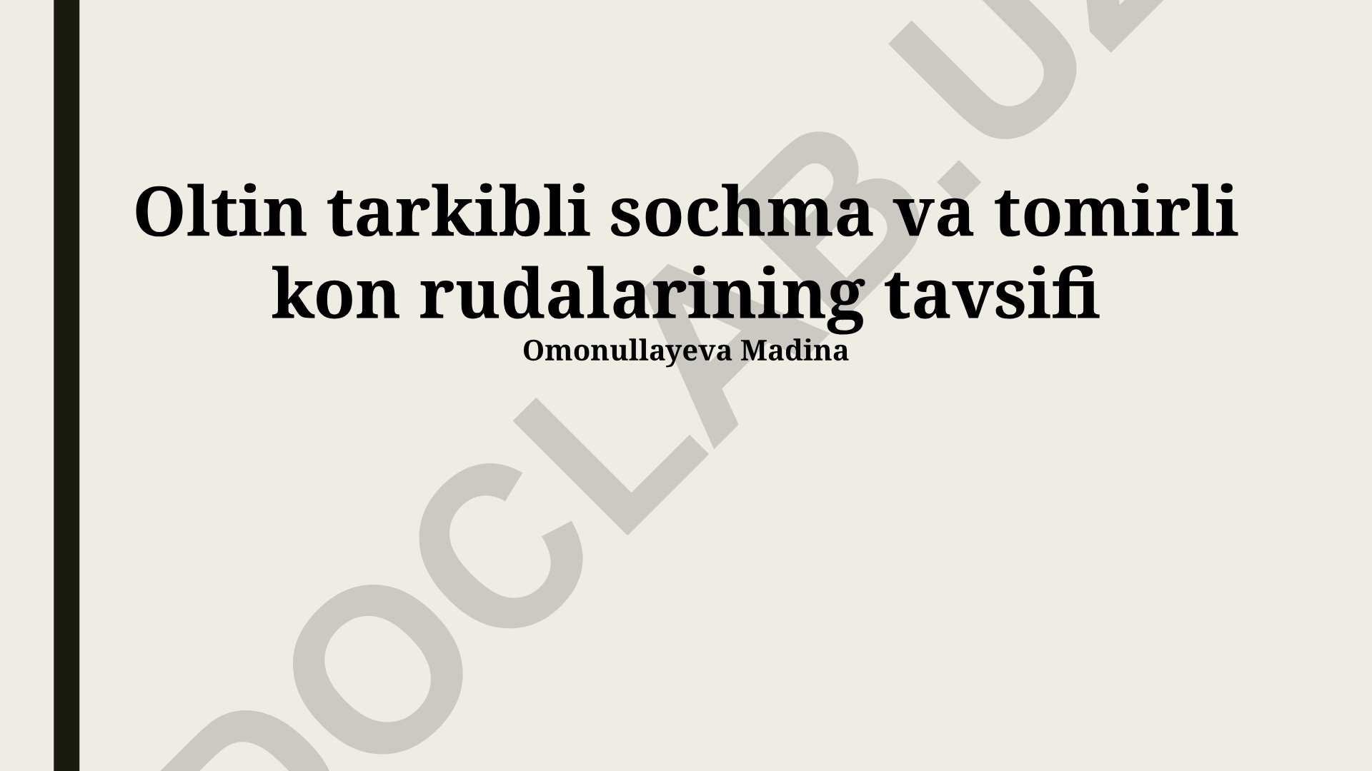 Oltin tarkibli sochma va tomirli kon rudalarining tavsifi