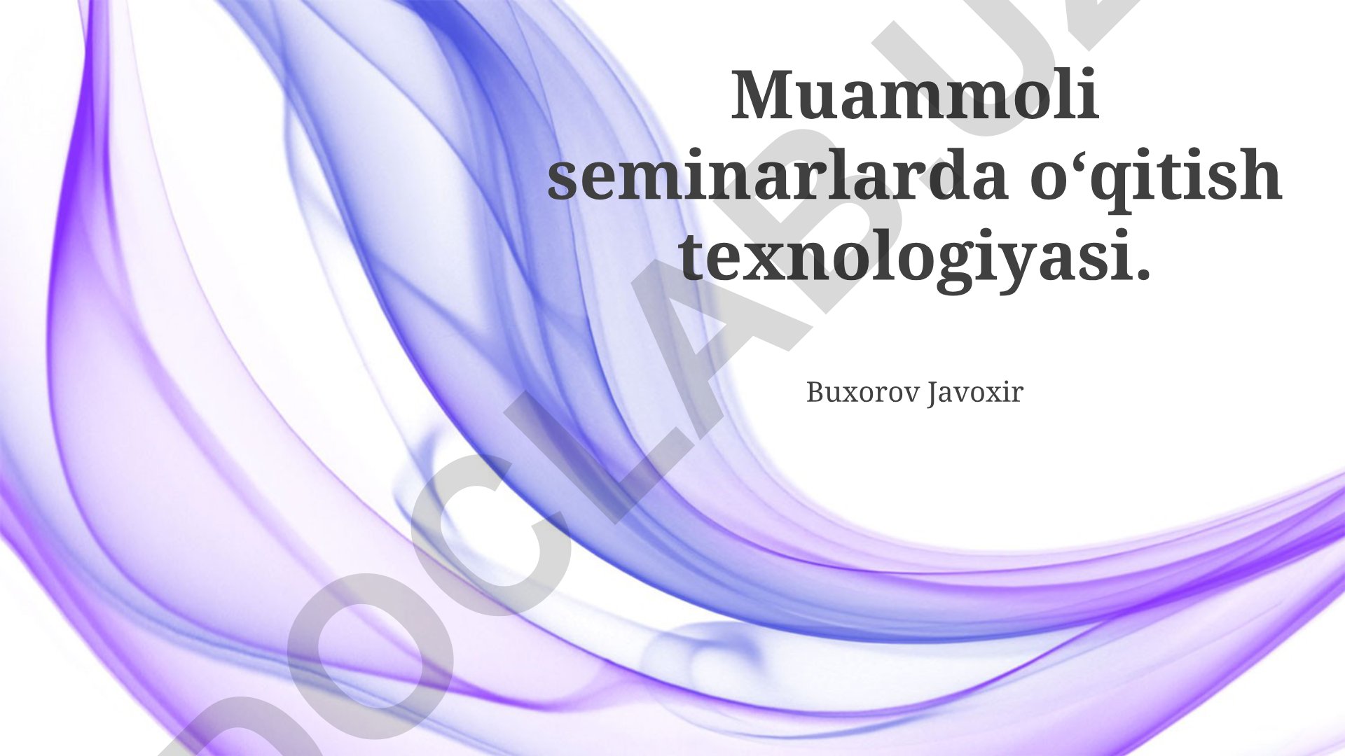 Muammoli seminarlarda o‘qitish texnologiyasi