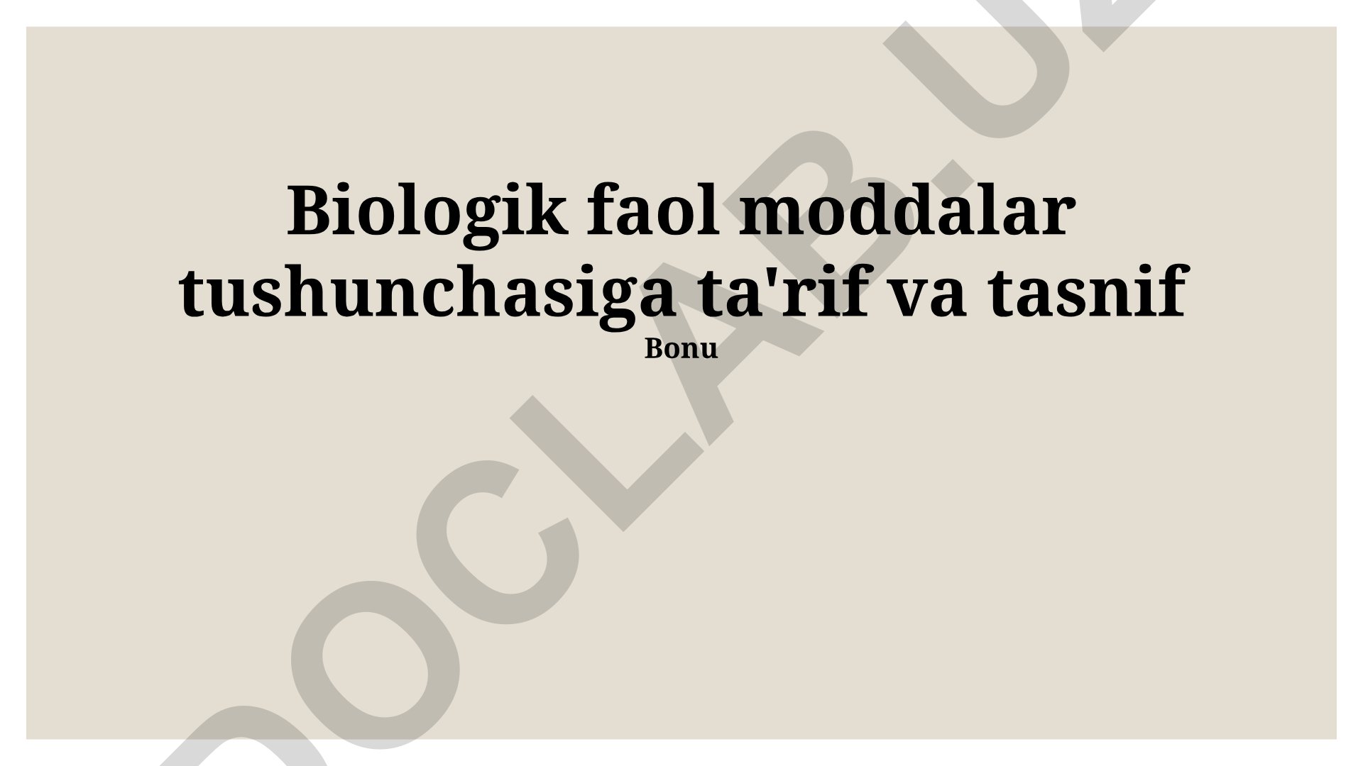 Biologik faol moddalar tushunchasi, ta'rifi va tasnifi