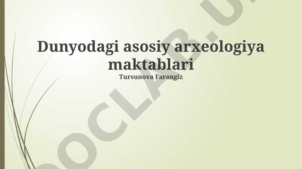 Dunyodagi asosiy arxeologiya maktablari