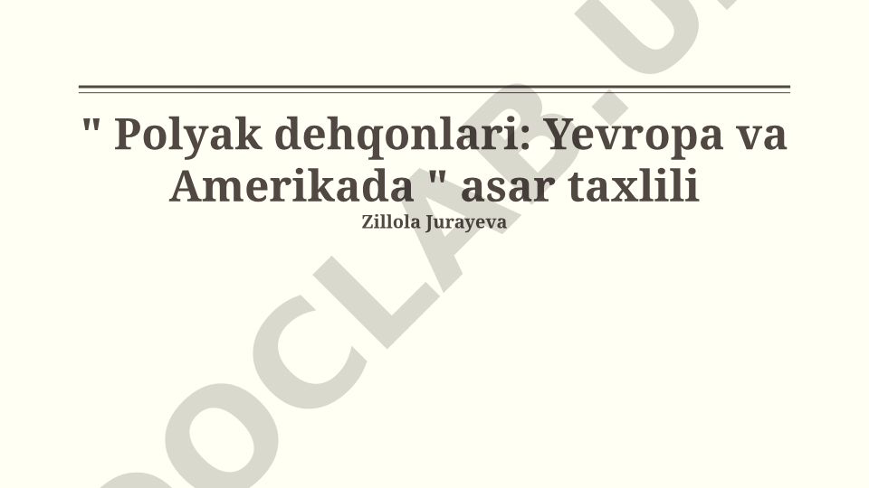 Polyak dehqonlari: Yevropa va Amerikada asar taxlili