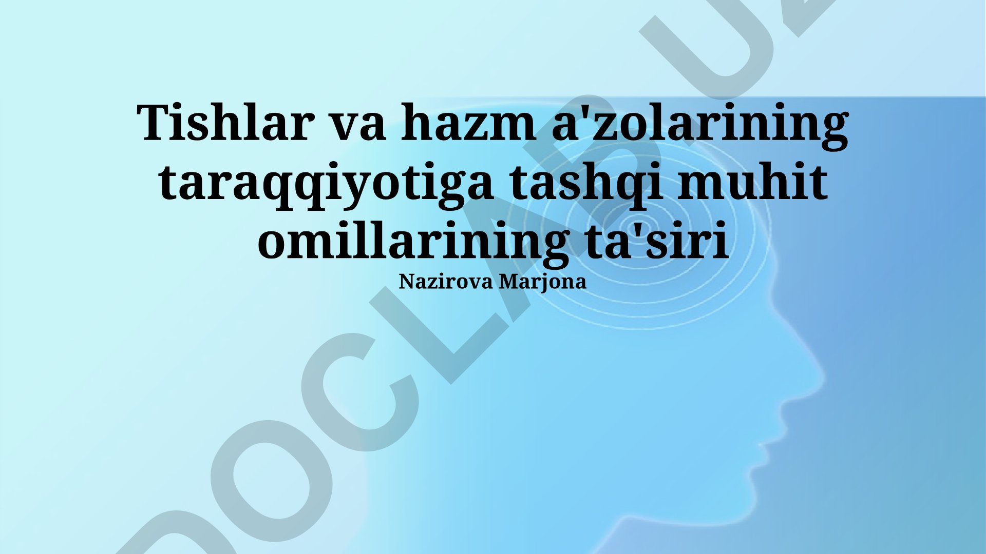 Tishlar va hazm a'zolarining taraqqiyotiga tashqi muhit omillarining ta'siri