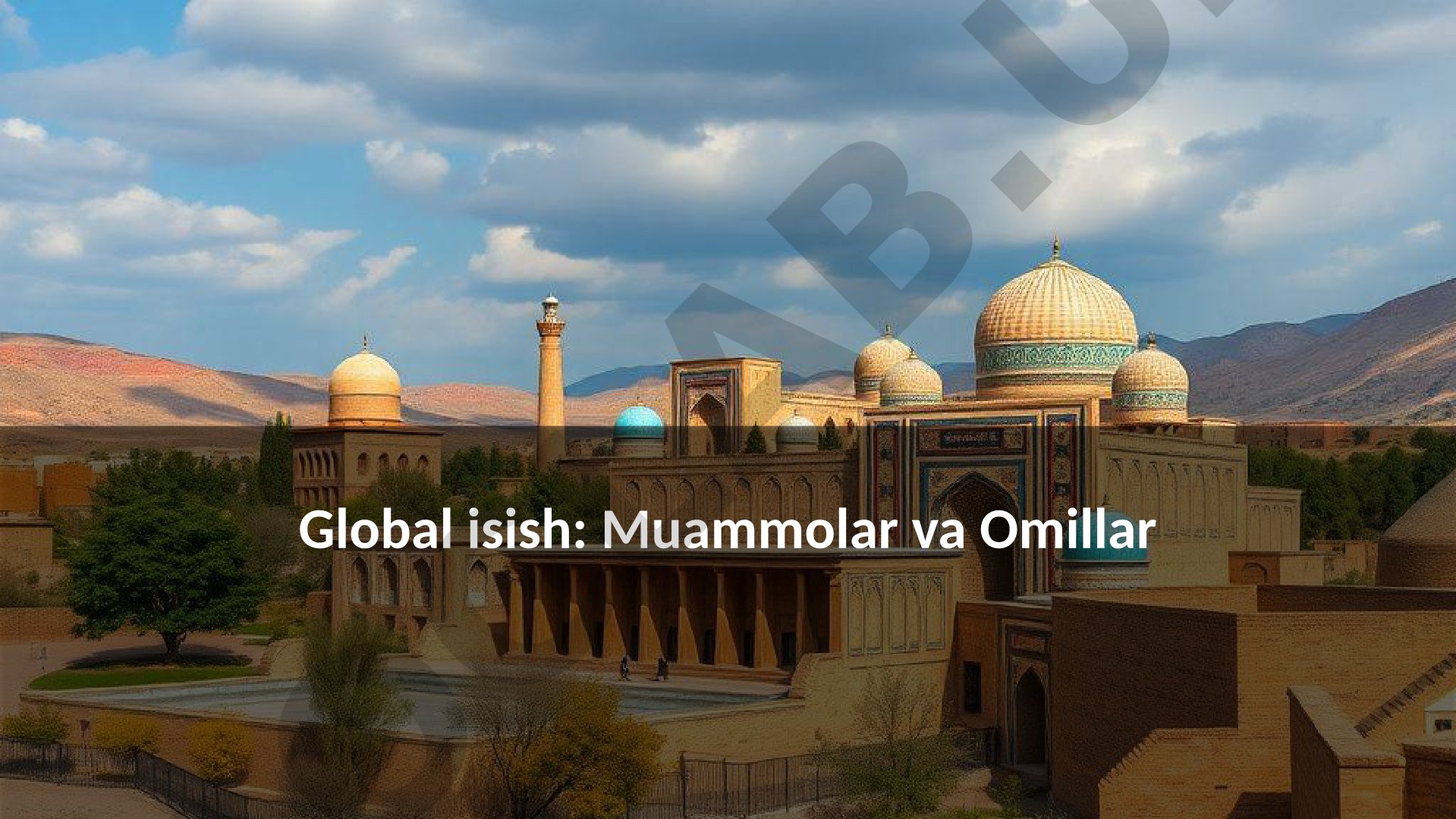 Global isish: Muammolar va Omillar