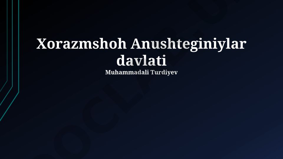 Xorazmshoh Anushteginiylar davlati tarixi va madaniyati