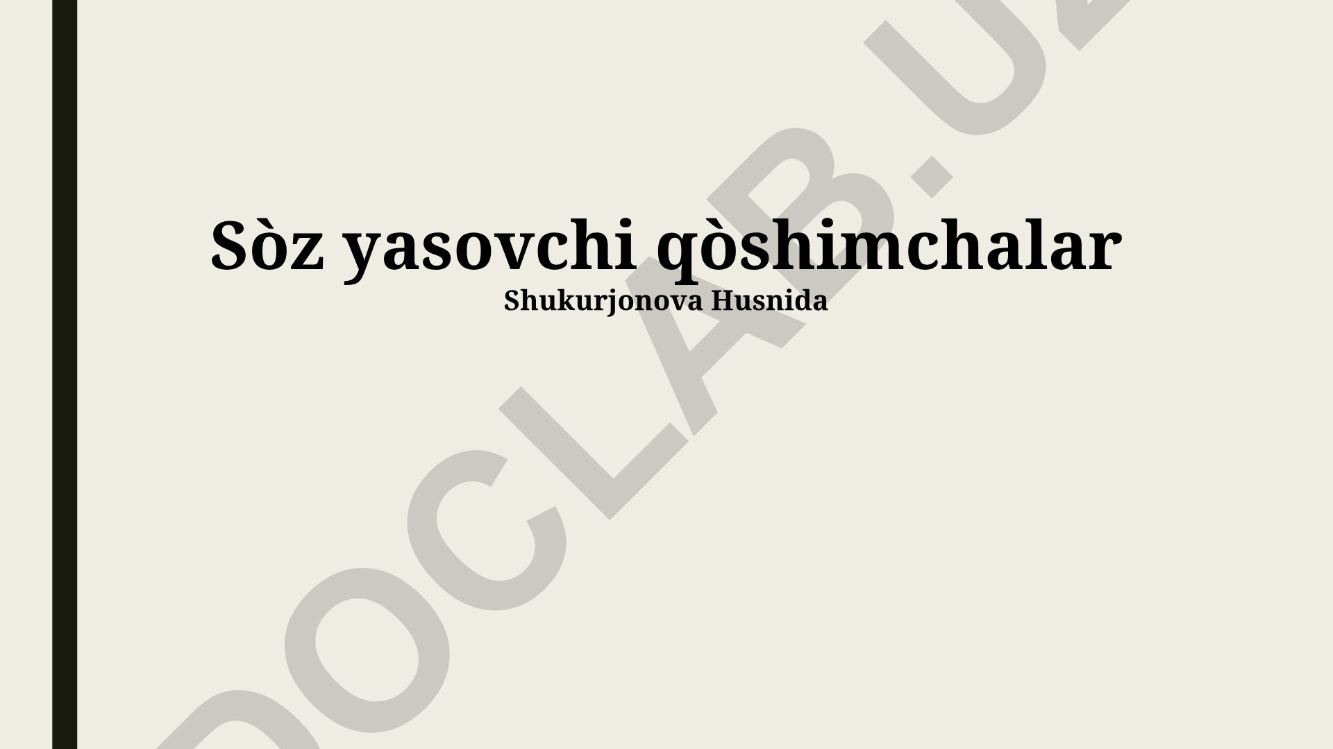 So'z yasovchi qo'shimchalar va ularning turlari