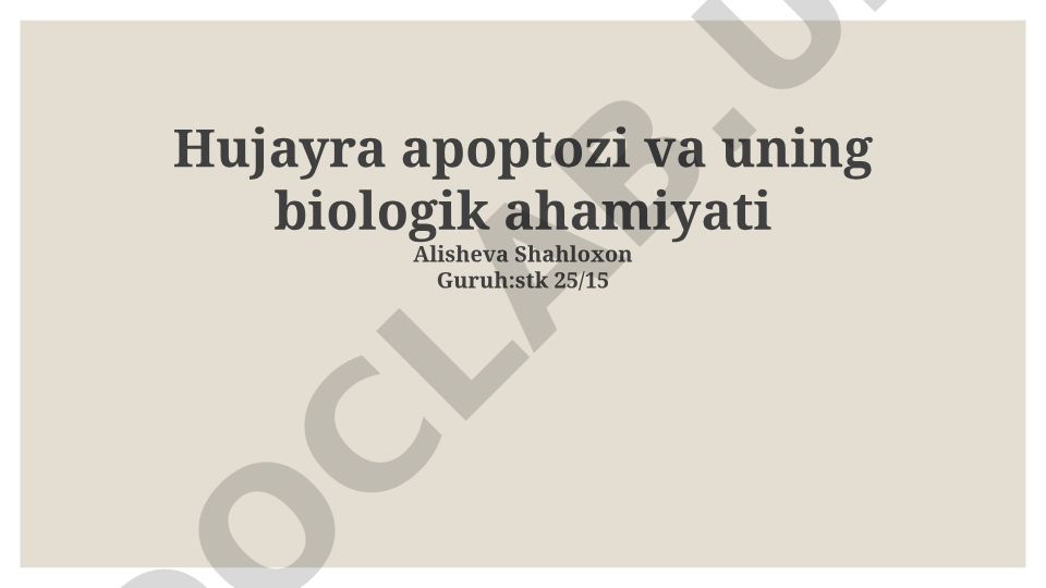 Hujayra apoptozi va uning biologik ahamiyati