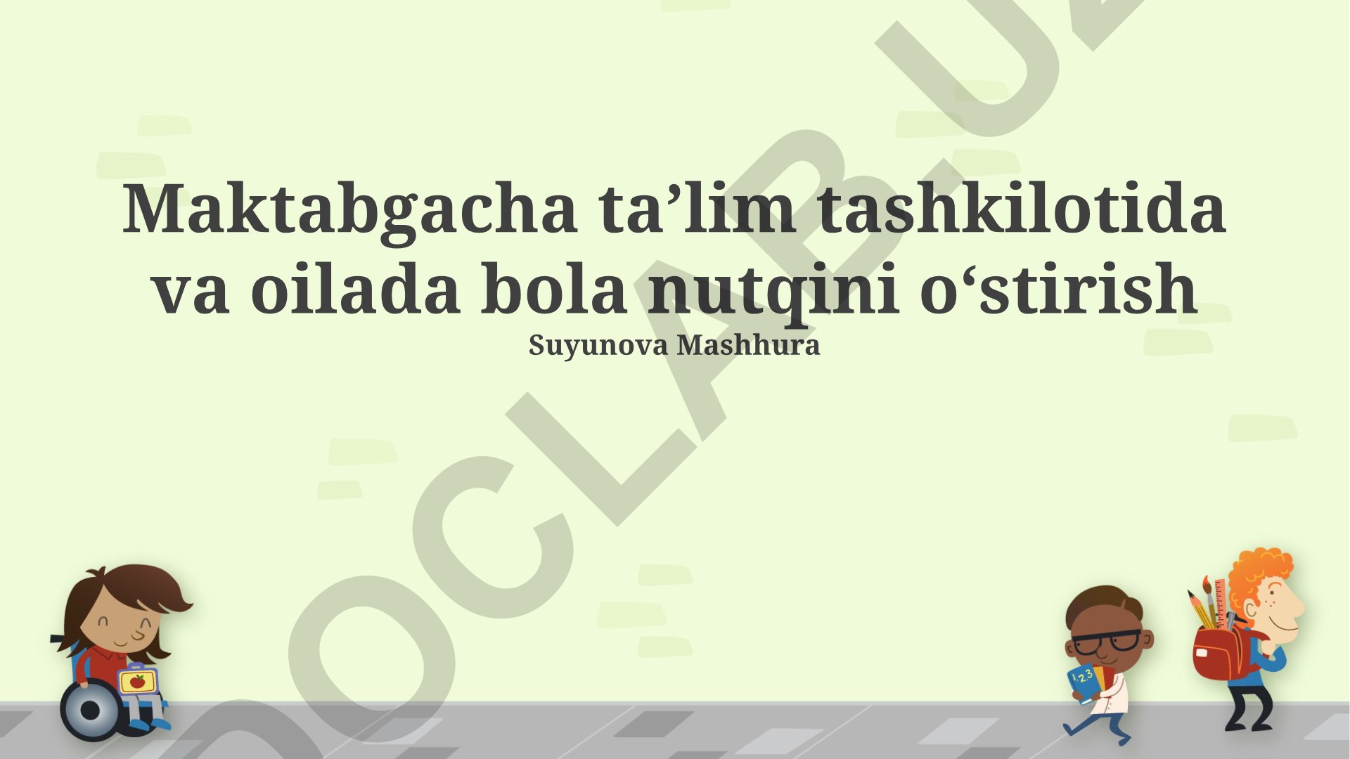 Maktabgacha taʼlim tashkilotida va oilada bola nutqini oʻstirish