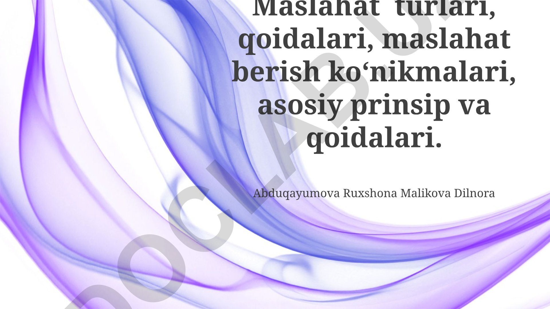 Maslahat berish mahorati, asoslar va turlari