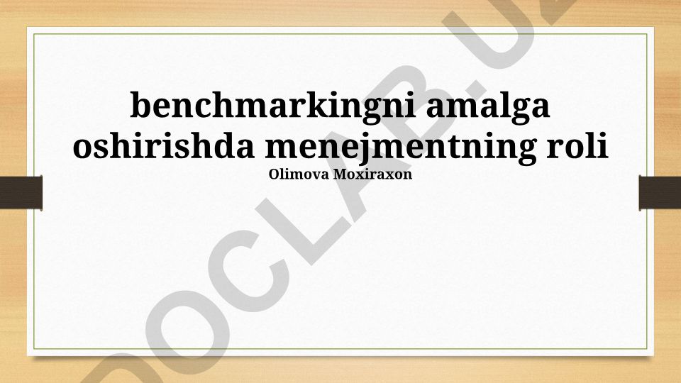 Benchmarkingni amalga oshirishda menejmentning roli