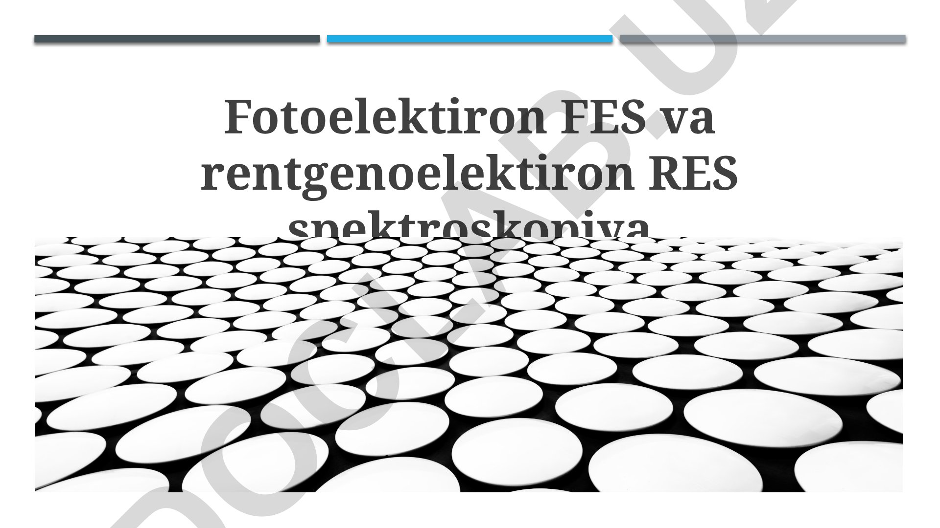 Fotoelektron va rentgenoelektron spektroskopiya tamoyillari va qo'llanilishi