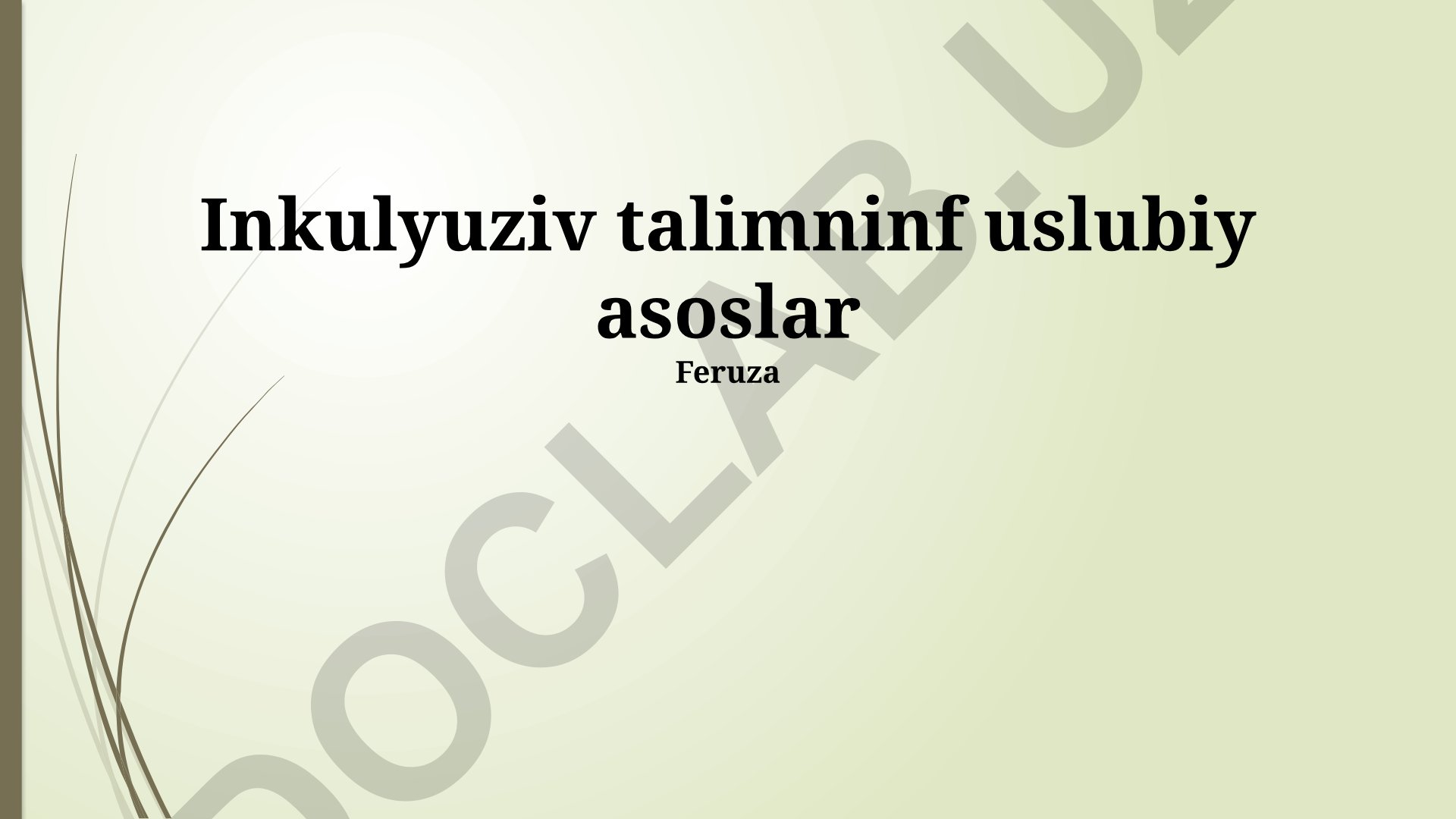 Inklyuziv ta'limning uslubiy asoslari