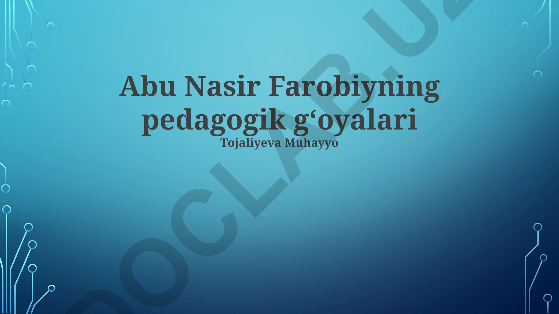 Abu Nasir Farobiyning pedagogik g‘oyalari