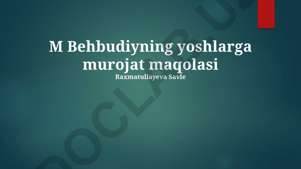 Mahmudxo'ja Behbudiyning yoshlarga murojati va ularning vatanparvarlik tarbiyasi