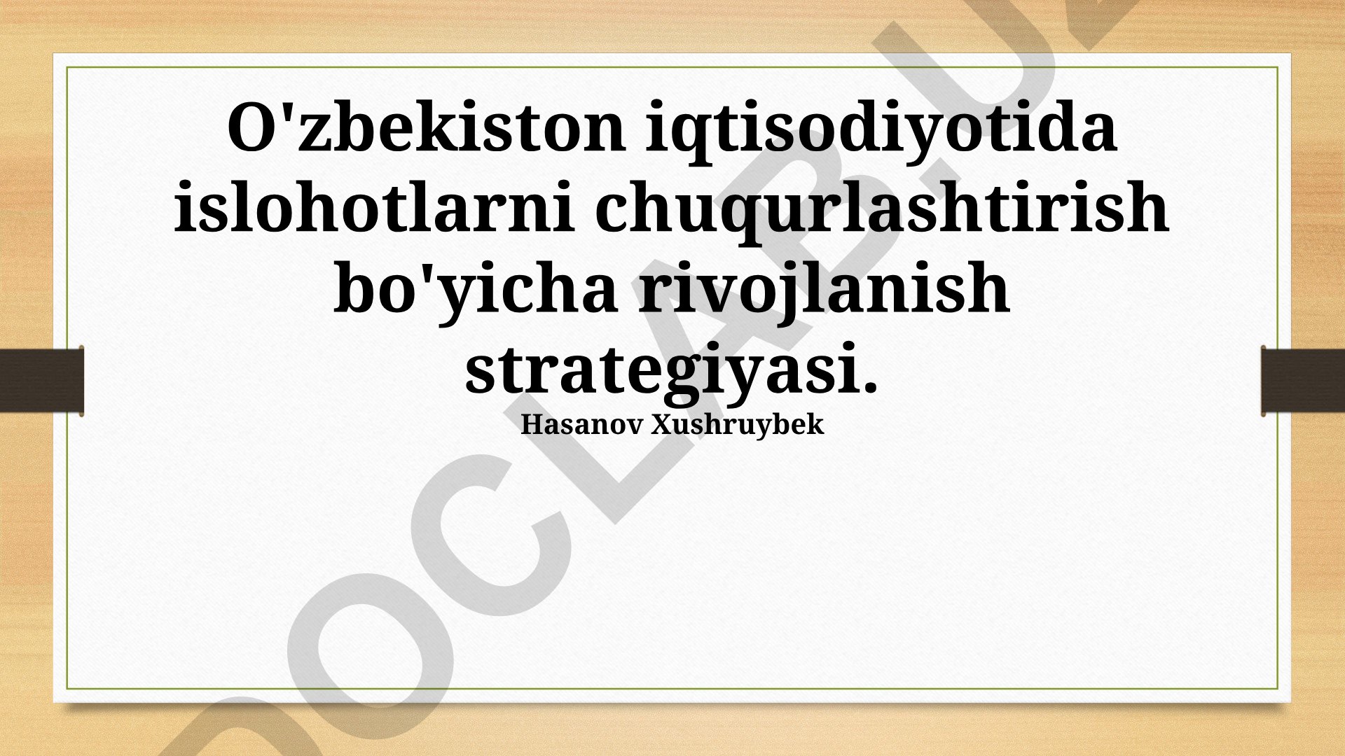 O'zbekiston iqtisodiyotida islohotlarni chuqurlashtirish bo'yicha rivojlanish strategiyasi