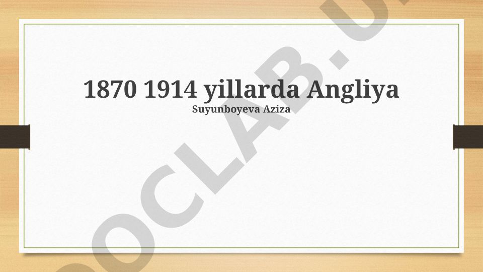 1870-1914 yillarda Angliyaning siyosiy, iqtisodiy va ijtimoiy o'zgarishlari